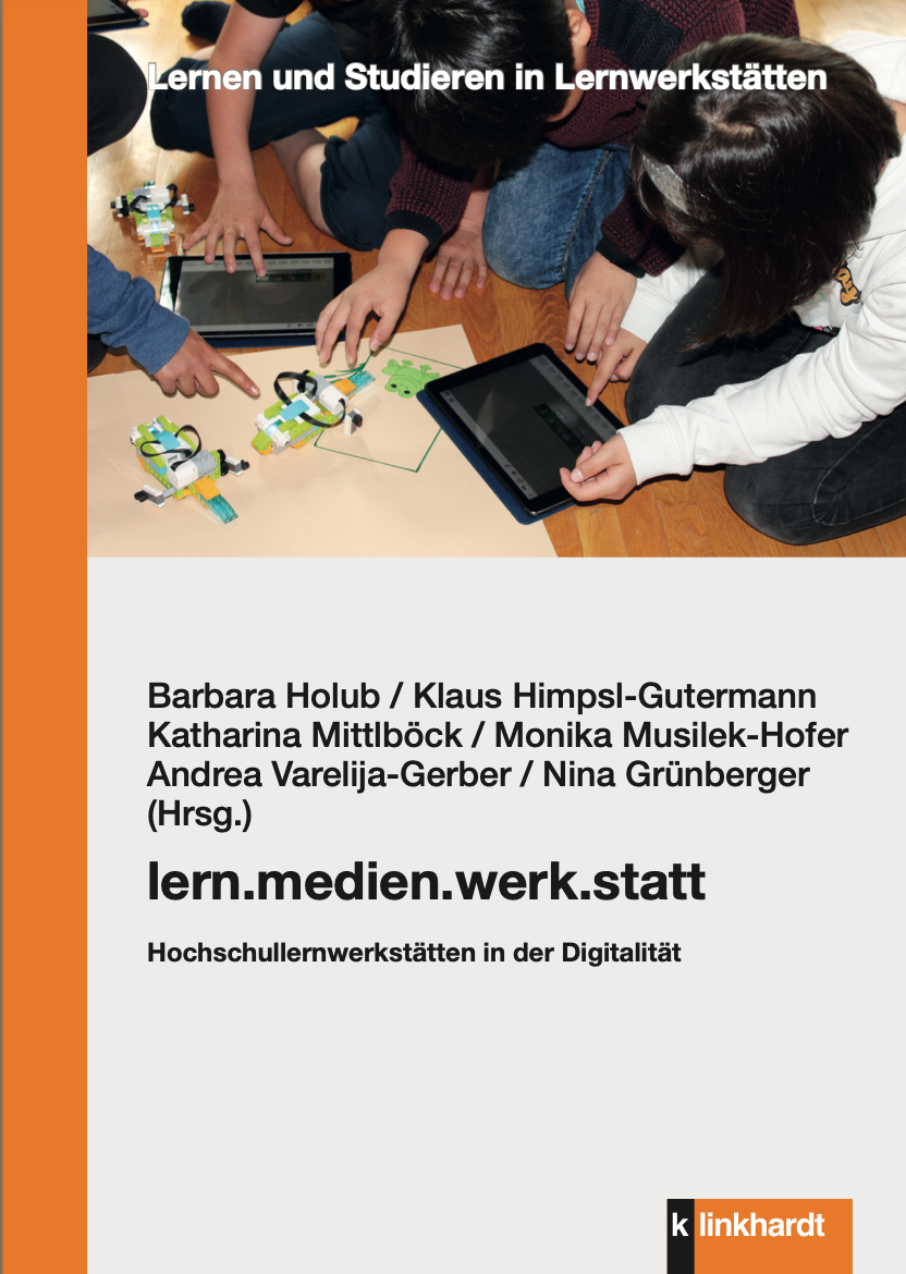 lern.medien.werk.statt. Hochschullernwerkstätten in der Digitalität.